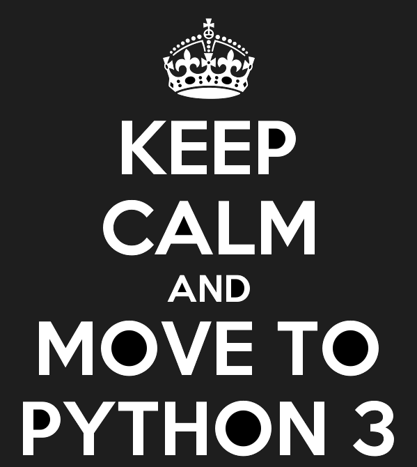 keep calm and move to python3